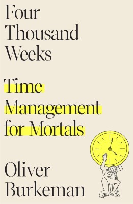 Four Thousand Weeks book cover